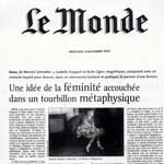 Le Monde : Une idée de la féminité accouchée dans un tourbillon métaphysique
